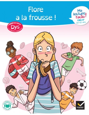 Ma lecture facile dys CM2-6e : Flore...